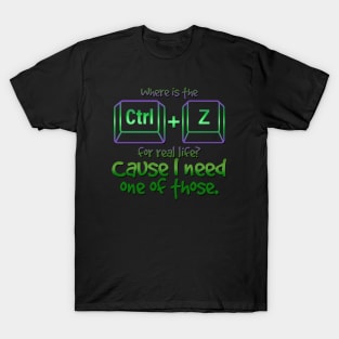 Ctrl+Z Meme T-Shirt